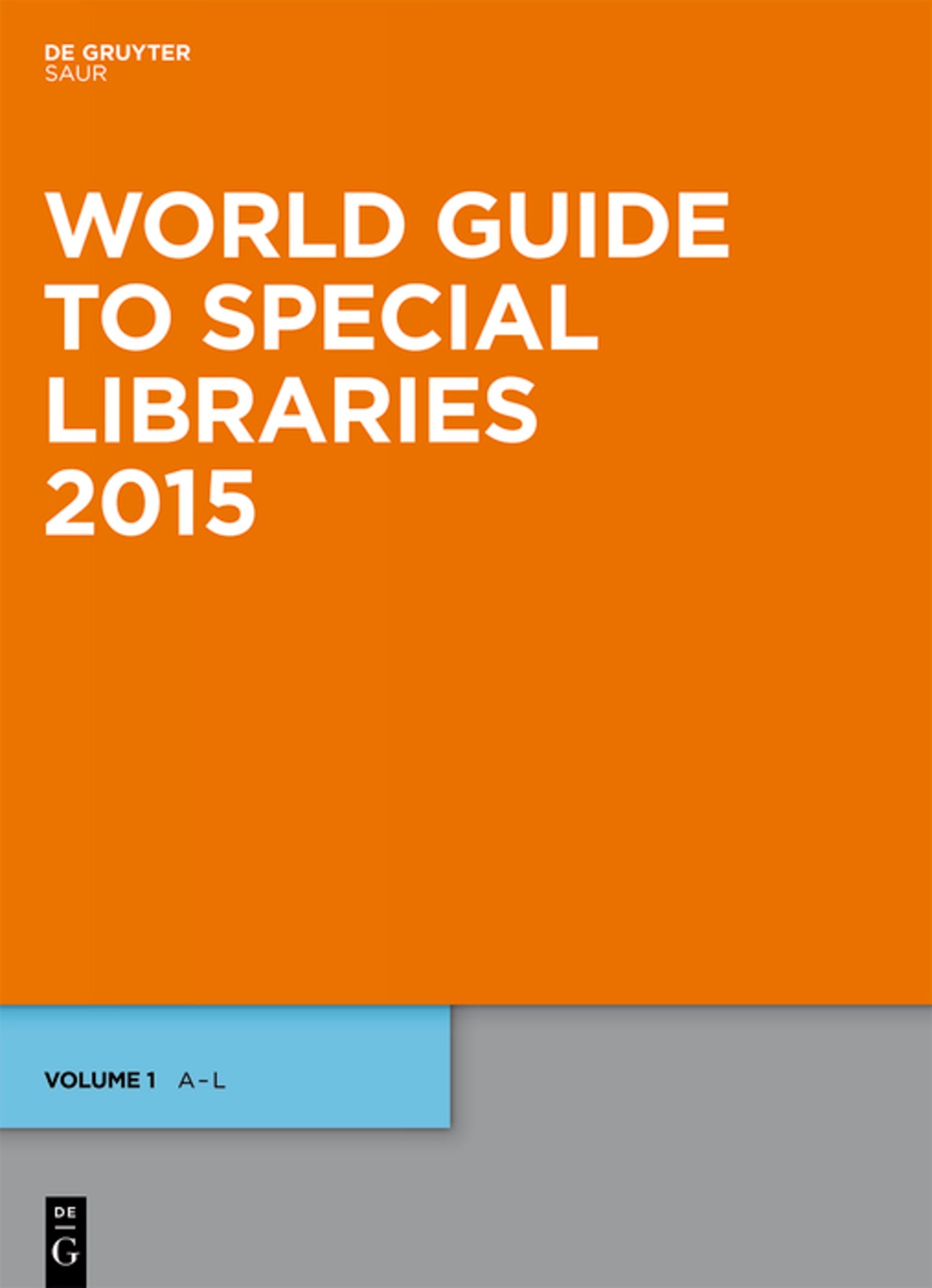World Guide to Special Libraries 2015